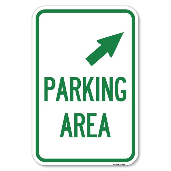 Parking Area with Upper Right Arrow Heavy-Gauge Aluminum Sign, 12" x 18", A-1218-23463